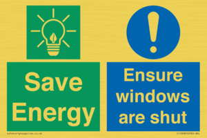Save energy. Ensure windows are shut